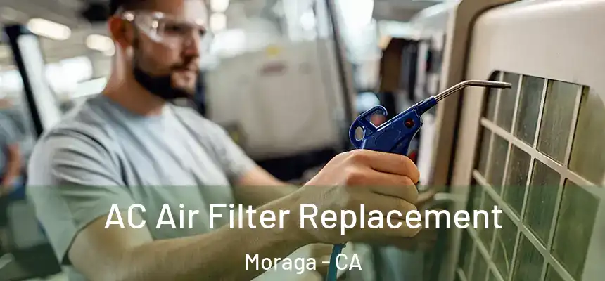 AC Air Filter Replacement Moraga - CA
