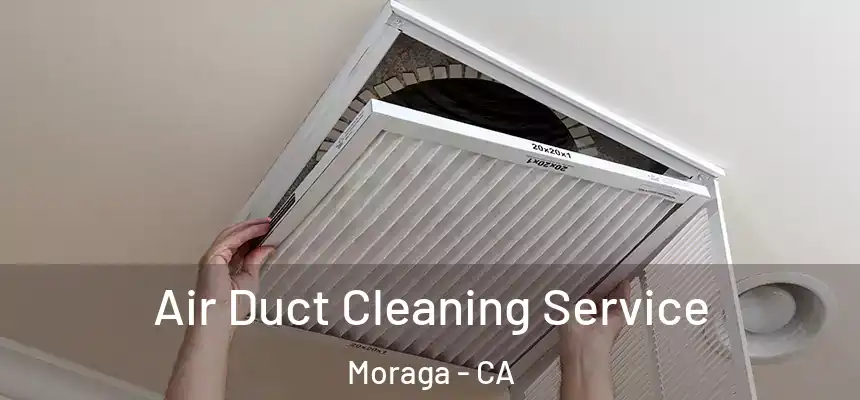  Air Duct Cleaning Service Moraga - CA
