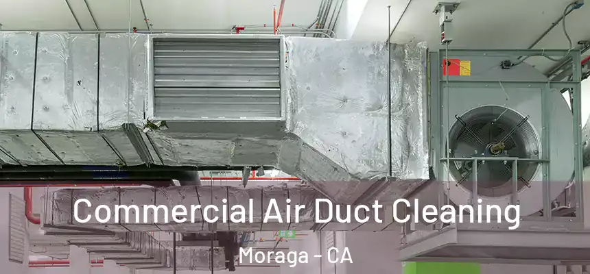  Commercial Air Duct Cleaning Moraga - CA