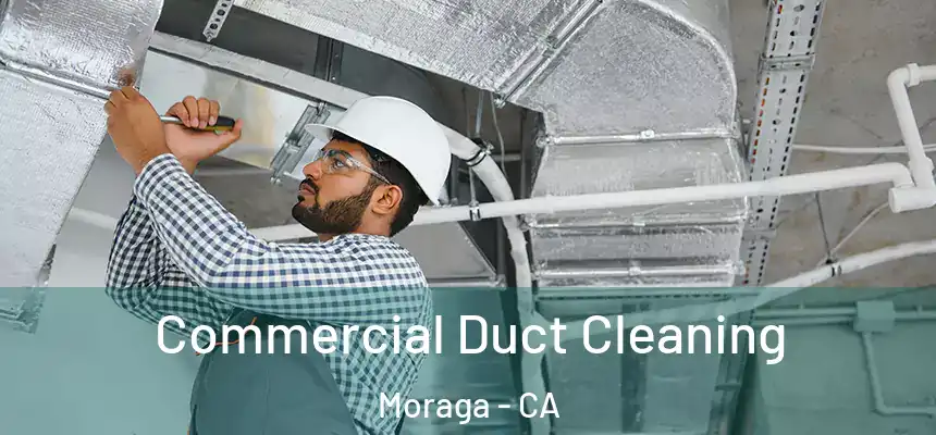 Commercial Duct Cleaning Moraga - CA