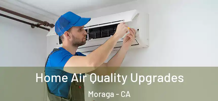 Home Air Quality Upgrades Moraga - CA