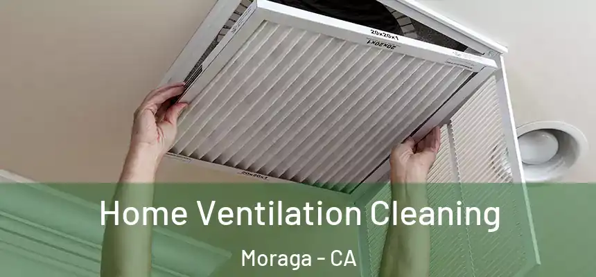 Home Ventilation Cleaning Moraga - CA