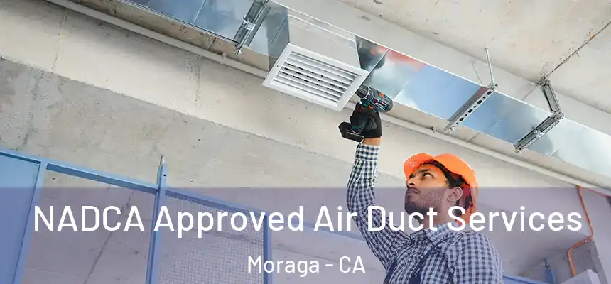 NADCA Approved Air Duct Services Moraga - CA