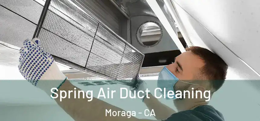 Spring Air Duct Cleaning Moraga - CA